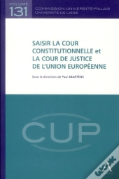 Saisir La Cour Constitutionnelle Et La Cour De Justice De L'Union Européenne