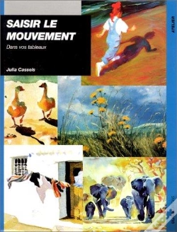 Capa do artigo Saisir Le Mouvement Dans Vos Tableaux