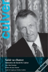 Saisir Sa Chance : Mémoires De David M. Culver