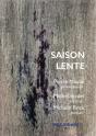 Saison Lente - Preview