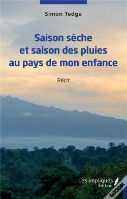 Capa do artigo Saison Seche Et Saison Des Pluies Au Pays De Mon Enfance - Recit