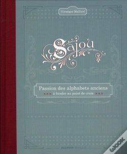 Capa do artigo Sajou, Passion Des Alphabet Anciens ; À Broder Au Point De Croix
