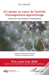 (S')Ajuster Au Coeur De L'Activité D'Enseignement-Apprentissage ; Construire Une Posture D'Ajustement