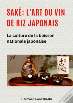 Capa do artigo Saké: L'Art Du Vin De Riz Japonais