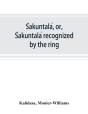 Sakuntala, Or, Sakuntala Recognized By The Ring - Preview