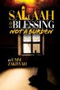 Salaah Is A Blessing, Not A Burden - Preview
