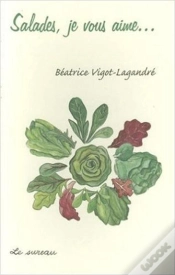 Capa do artigo Salades, Je Vous Aime...