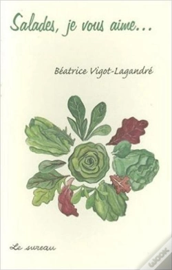 Capa do artigo Salades, Je Vous Aime...