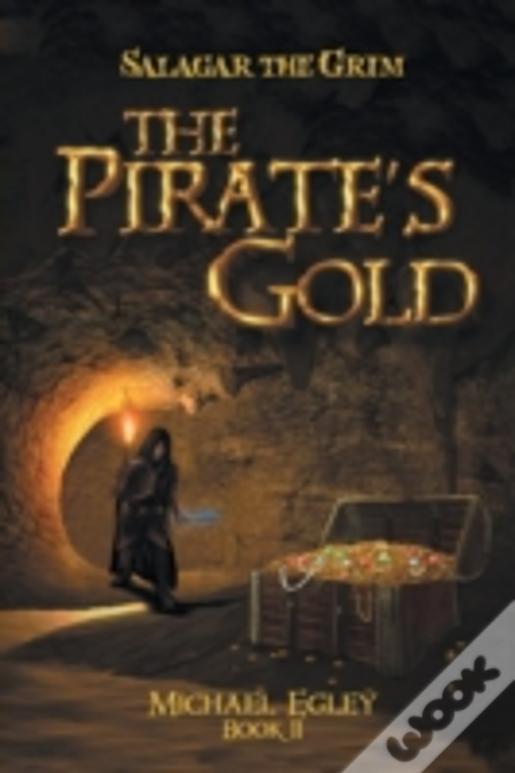 Salagar The Grim: The Pirate'S Gold