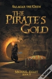 Salagar The Grim: The Pirate'S Gold