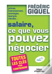 Capa do artigo Salaire, Ce Que Vous Pouvez Negocier - Primes, Interessement, Avantages, Epargne, Retraite... Toutes
