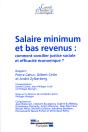 Salaire Minimum Et Bas Revenus ; Comment Concilier Justice Sociale Et Efficacité Économique ? - Preview