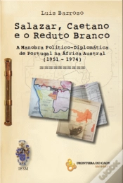 Capa do artigo Salazar, Caetano e o Reduto Branco