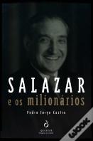 Salazar e os Milionários