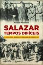 Salazar - Tempos Difíceis - Preview