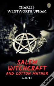 Capa do artigo Salem Witchcraft And Cotton Mather: A Reply