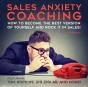 Sales Anxiety Coaching - Preview