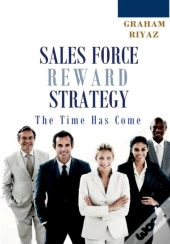 Sales Force Total Reward Strategy