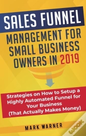 Sales Funnel Management For Small Busine