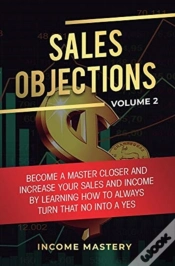 Capa do artigo Sales Objections: Become A Master Closer