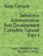 Salesforce Administration And Development Complete Tutorial Part 1 - Preview