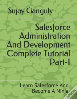 Capa do artigo Salesforce Administration And Development Complete Tutorial Part 1