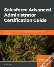 Capa do artigo Salesforce Advanced Administrator Certification Guide