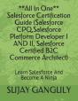 Salesforce Certification Guide All In One(Salesforce Cpq, Salesforce Platform Developer I And Ii, Salesforce Certified B2c Commerce Architect) - Preview