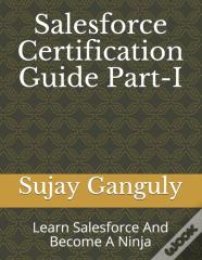 Salesforce Certification Guide