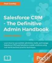 Salesforce Crm - The Definitive Admin Handbook