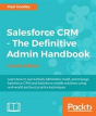 Salesforce Crm - The Definitive Admin Handbook - Preview