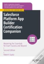 Salesforce Platform App Builder Certification Companion