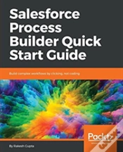 Capa do artigo Salesforce Process Builder Quick Start Guide