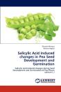 Salicylic Acid Induced Changes In Pea Seed Development And Germination - Preview