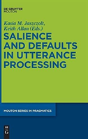 Salience And Defaults In Utterance Processing - Preview