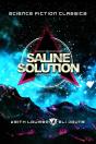 Saline Solution - Preview