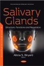 Salivary Glands: Structure, Functions And Regulation - Preview
