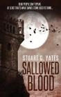 Sallowed Blood - Preview