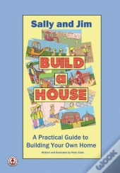 Sally And Jim Build A House
