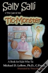 Sally Salli & The Case Of The Tic Monster