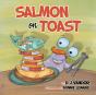 Salmon On Toast - Preview