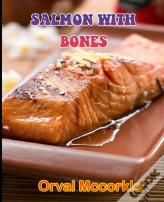 Salmon With Bones
