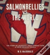 Salmonbellies Vs. The World