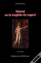 Salomé Ou La Tragédie Du Regard