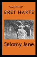 Salomy Jane Illustrated