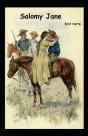 Salomy Jane (Illustrated Edition) - Preview