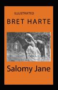Salomy Jane Illustrated