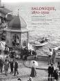 Salonique : 1870-1920 - Preview