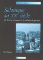 Salonique Au Xxe Siècle - Preview