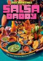 Salsa Daddy: A Cookbook - Preview